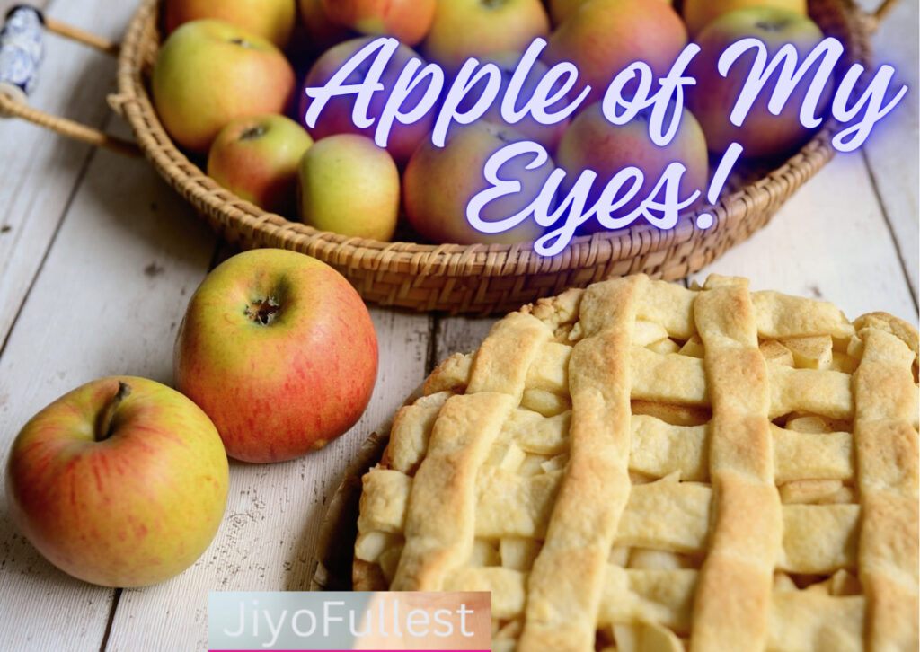 Apple of My eyes Quotes