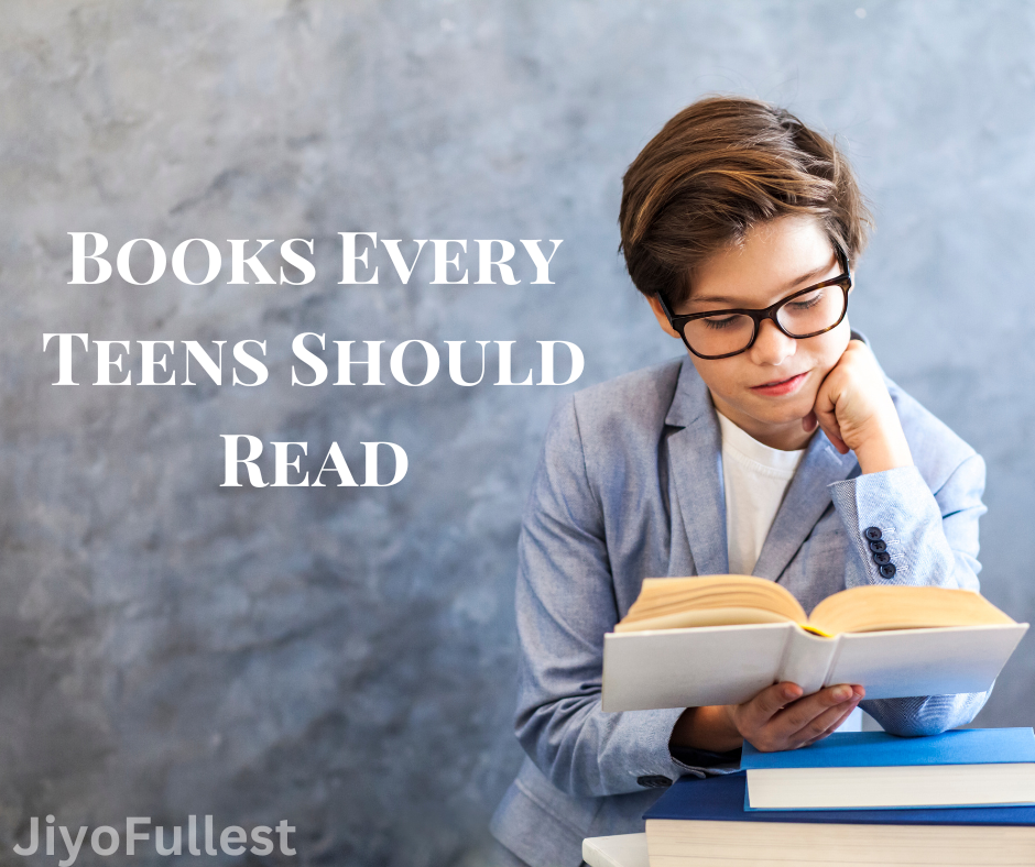 Top 10 Books Every Teenager Should Read: A Must-Read List for Young Minds
