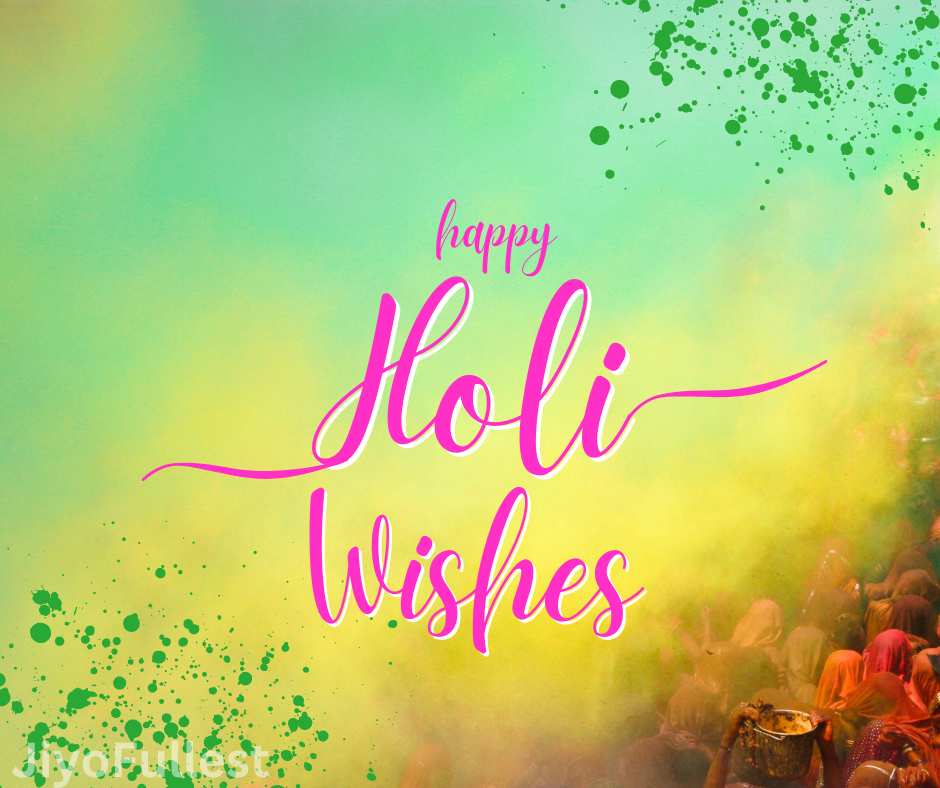 50 Happy Holi Wishes, Messages, Greetings for 2024