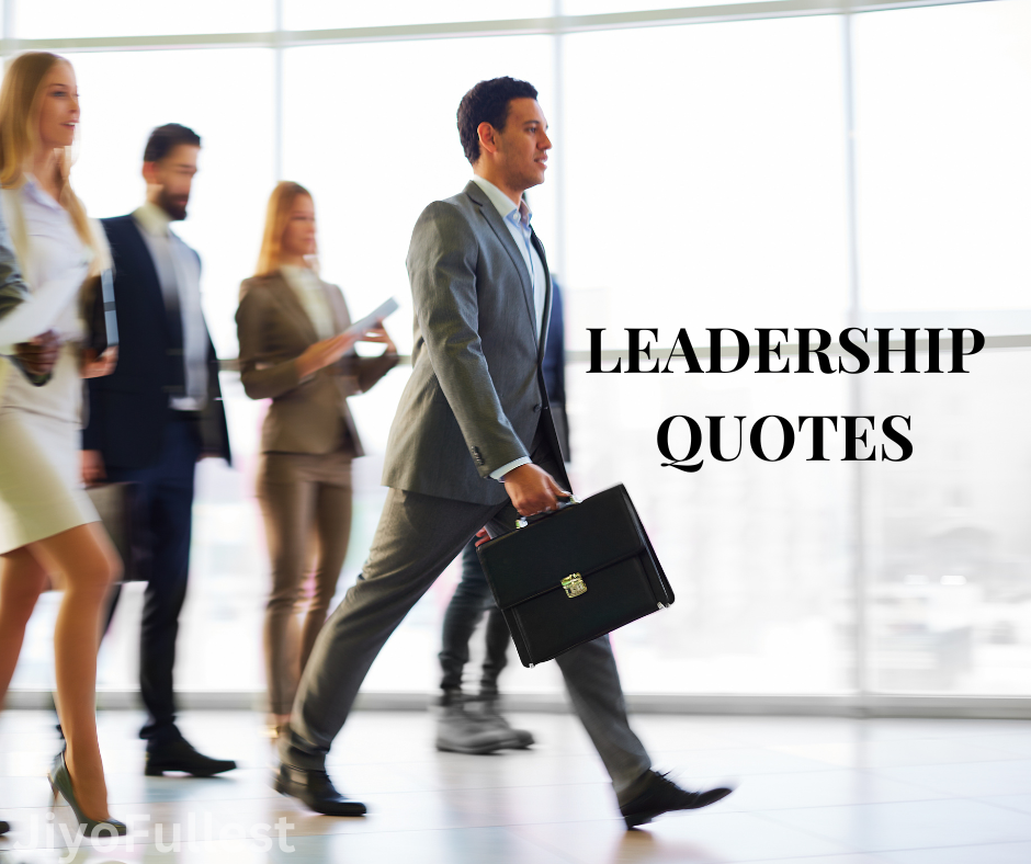 LEADERSHIP QUOTES