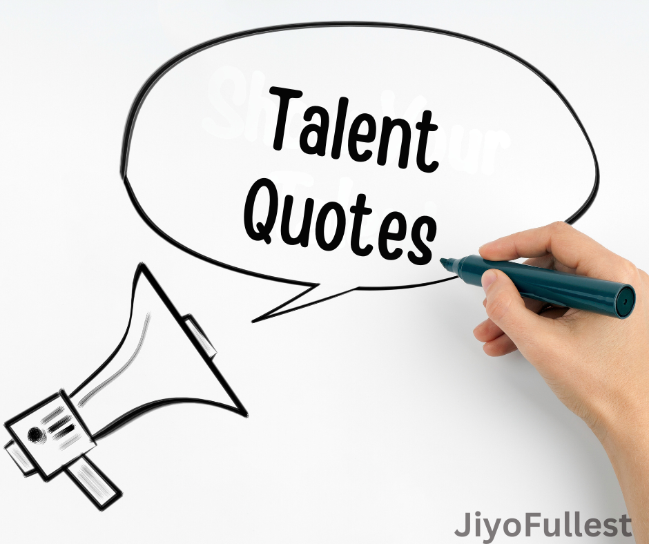 Talent Quotes to Ignite Your Passion