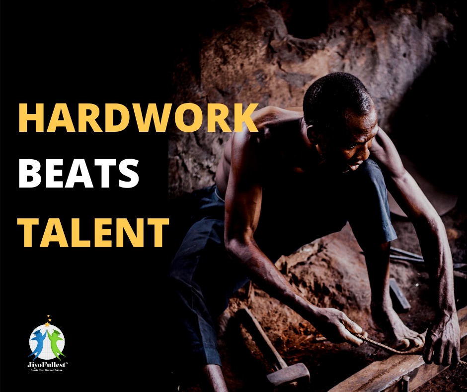 Hard work Beats Talent