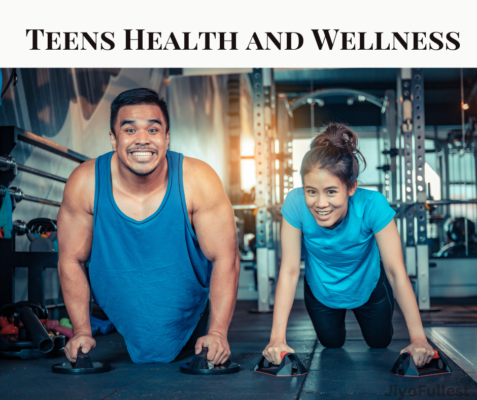 Teens Health and Wellness