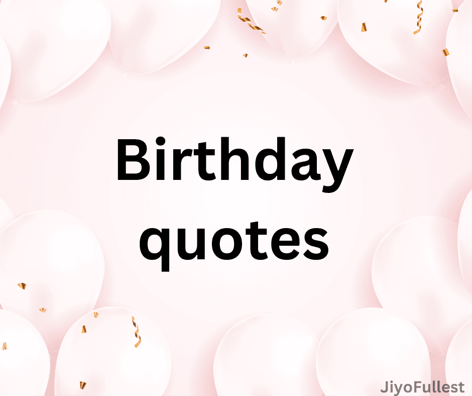 Birthday quotes