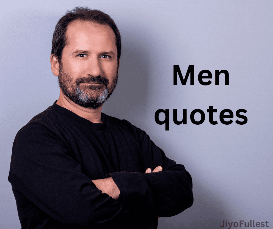 Man’s World: Men Quotes