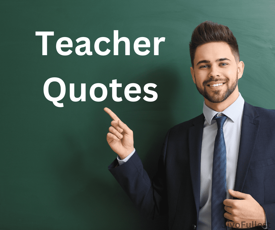 Teacher's Quotes
