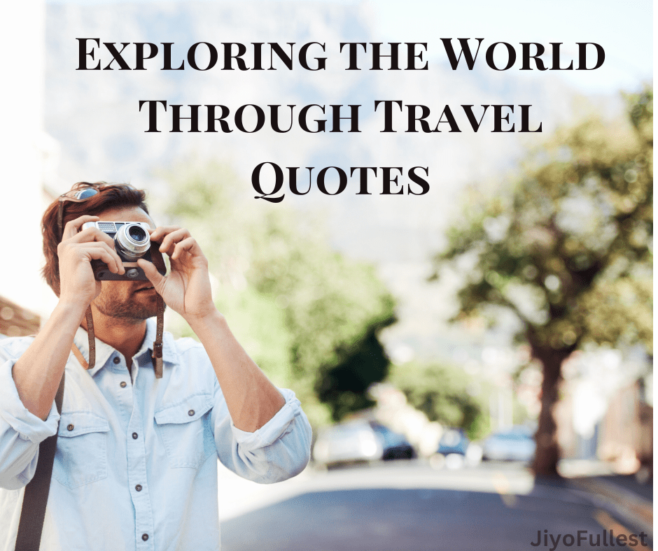 Travel Quotes: Journey’s Call