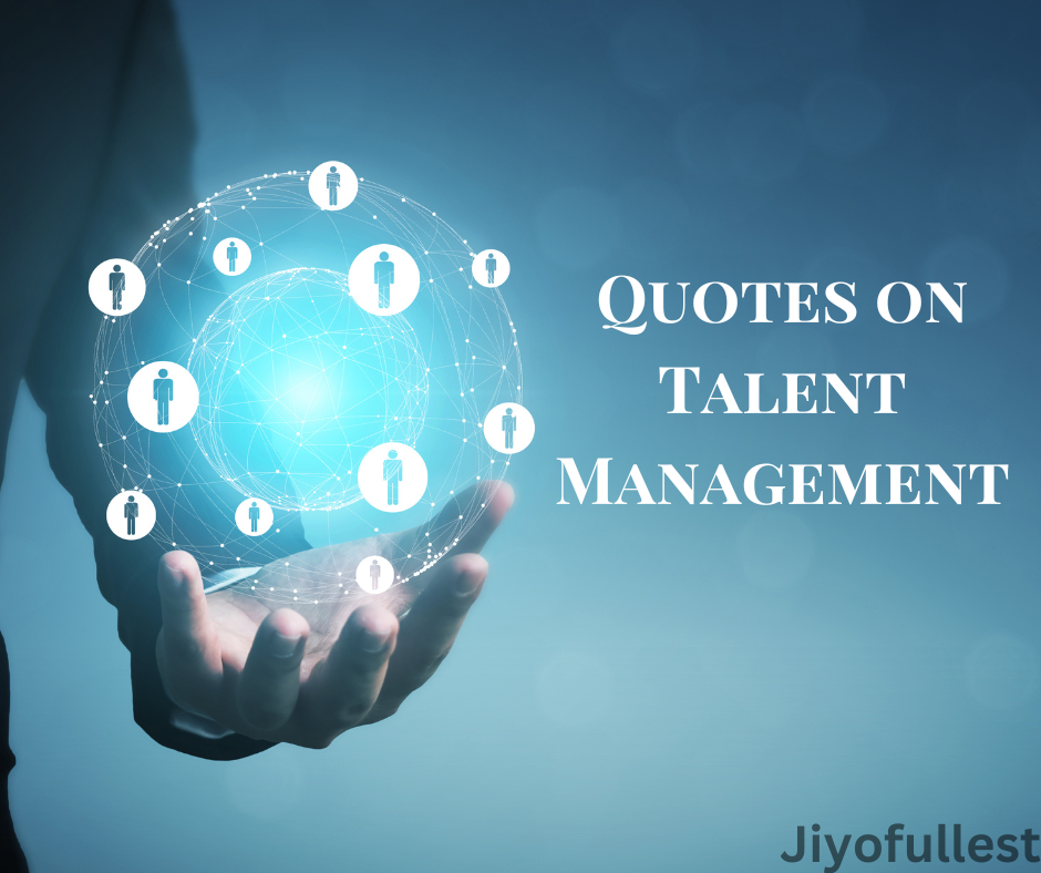 Quotes on Talent Management