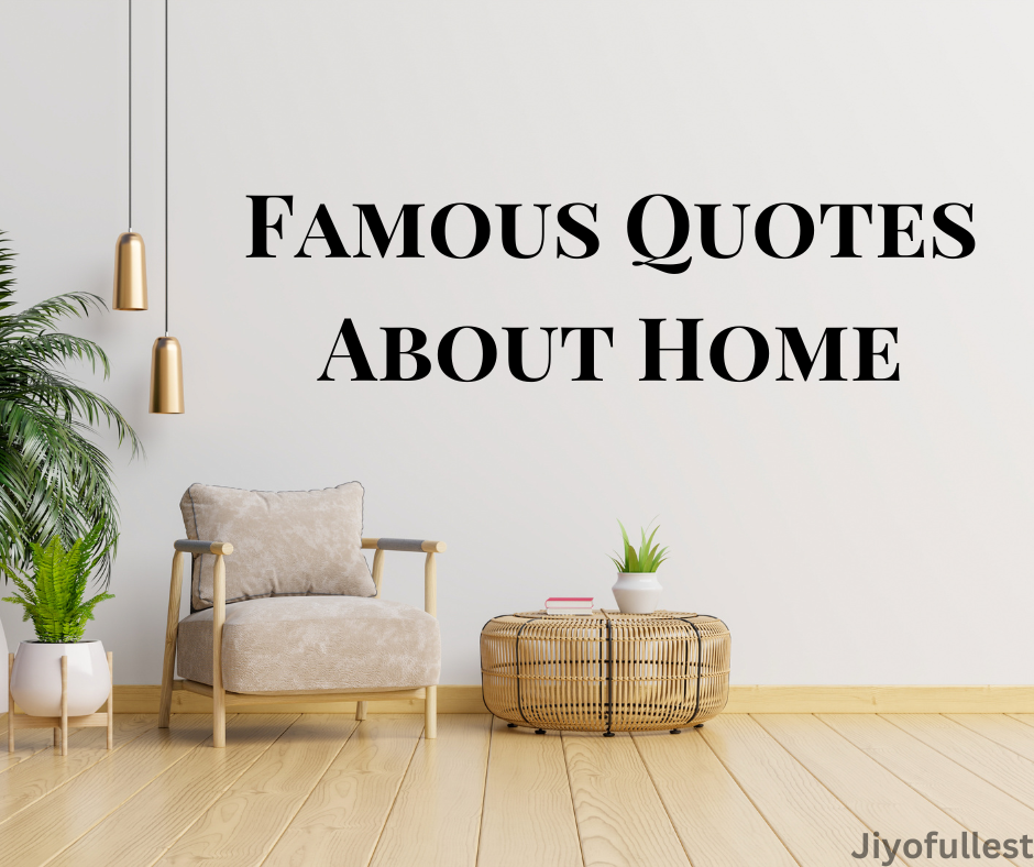 Famous Quotes About Home