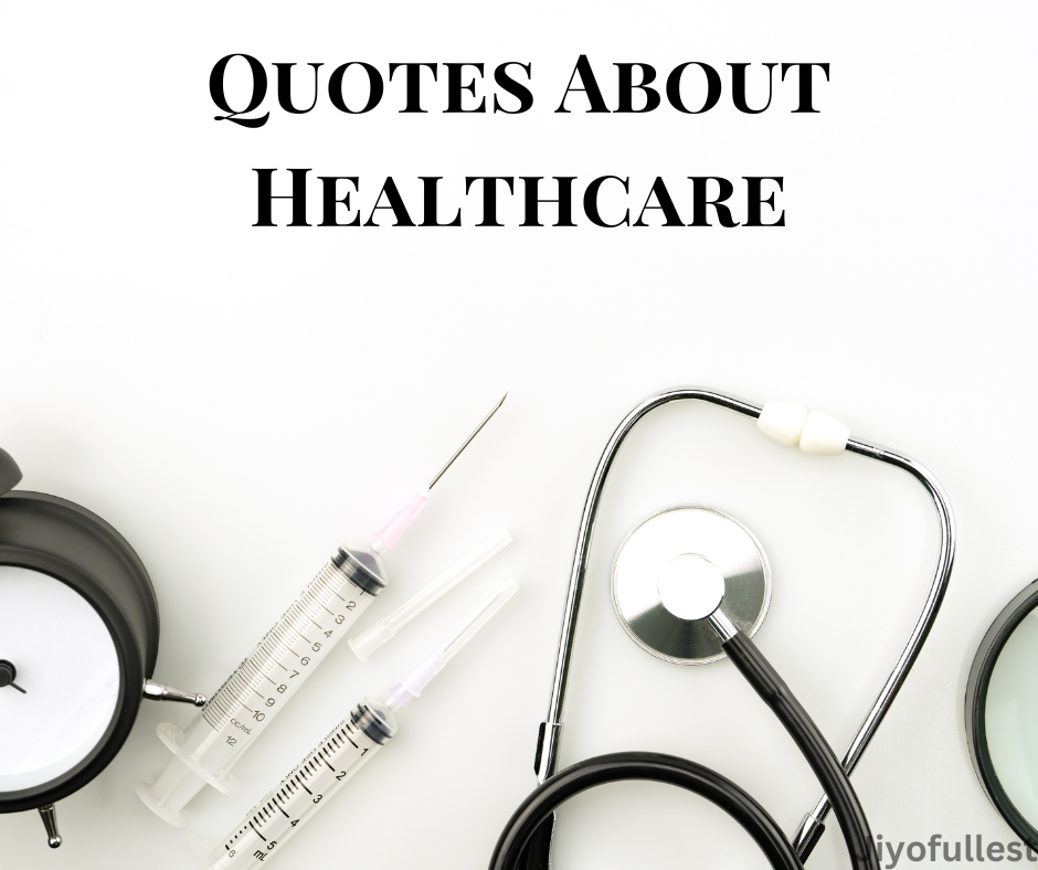 Quotes About Healthcare