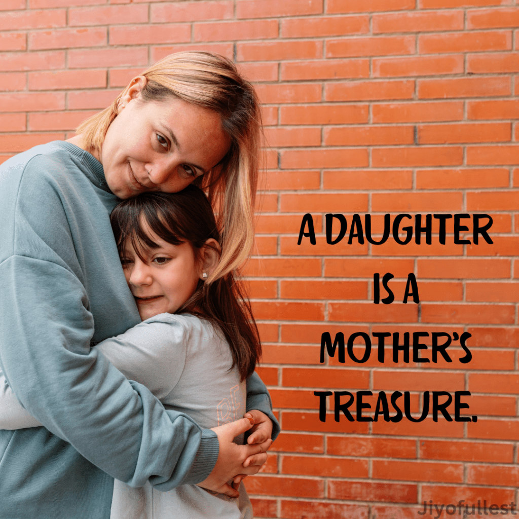 Emotional Daughter’s Day Quotes