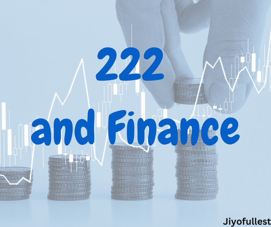 222 and Finance