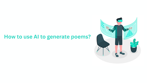 Use of AI in Poem Writing