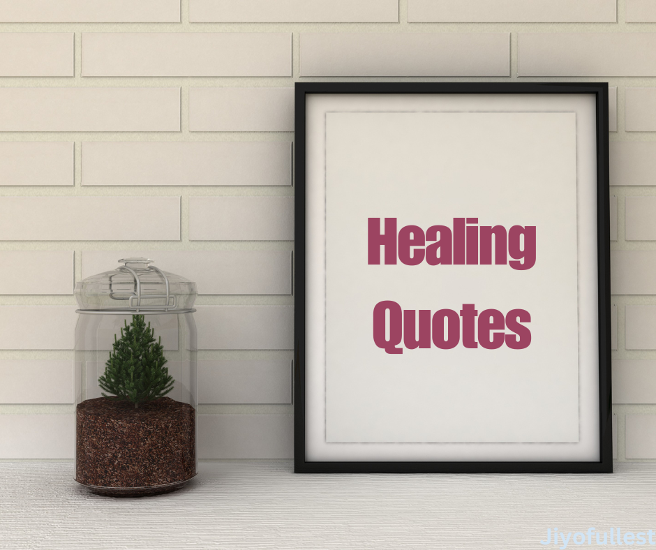 100 Healing Quotes to Uplift Your Mind, Body, and Soul